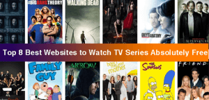 Top 8 Best Websites to Watch TV Series Absolutely Free ...