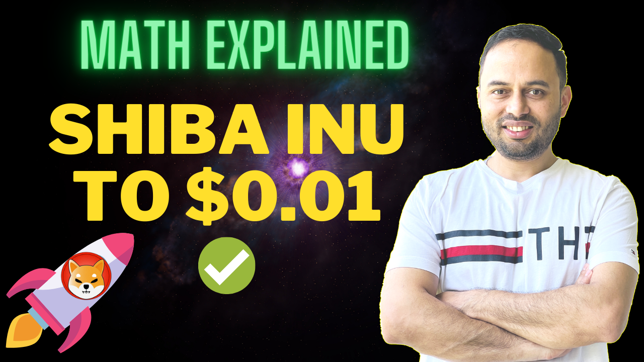 MATH EXPLAINED Will Shiba Inu Coin Reach 1 Cent If How Can Shiba 